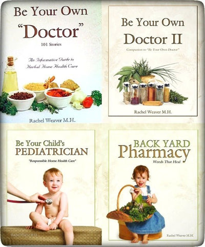 Book4 BOOK SET - Be Your Own Doctor 1/2, Pediatrician & Backyard Pharmacy by Rachel Weaver M.H.bookgeneral healthSaving Shepherd