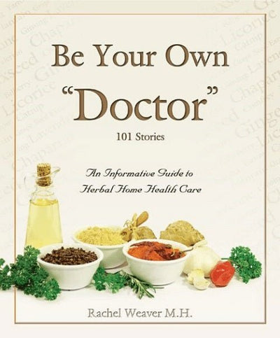 BookBE YOUR OWN DOCTOR 1 & 2 BOOK SET - Natural Home Remedies for the Health of Your Family by Rachel Weaver M.H.bookgeneral healthSaving Shepherd