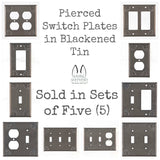 PrimitivesPUNCHED TIN SWITCH PLATES ~ Set of Five (5) ~ Chisel Pattern in Blackened TinaccentblackenedSaving Shepherd